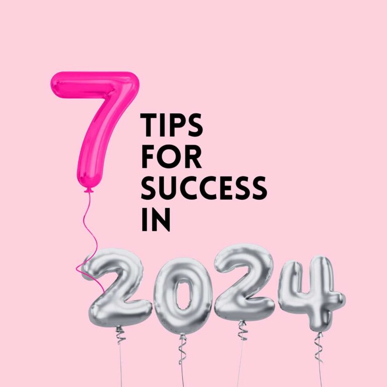 7 Tips for Success in 2024