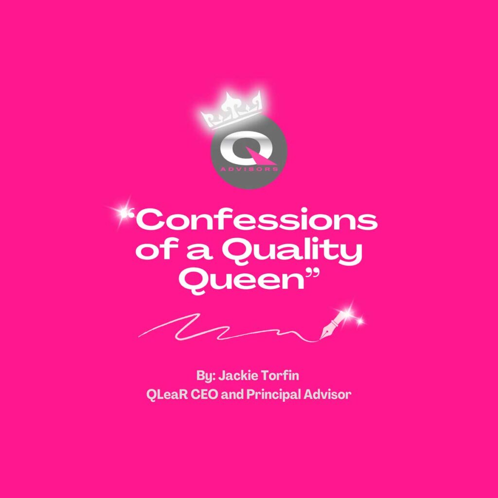 Confessions of a Quality Queen