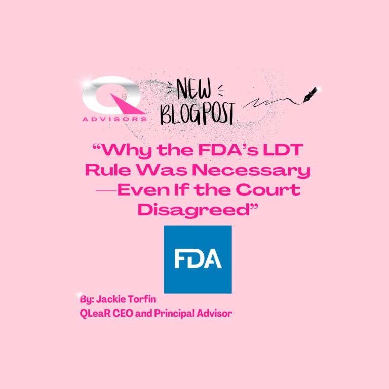 Why the FDA&rsquo;s LDT Rule Was Necessary&mdash;Even If the Court Disagreed